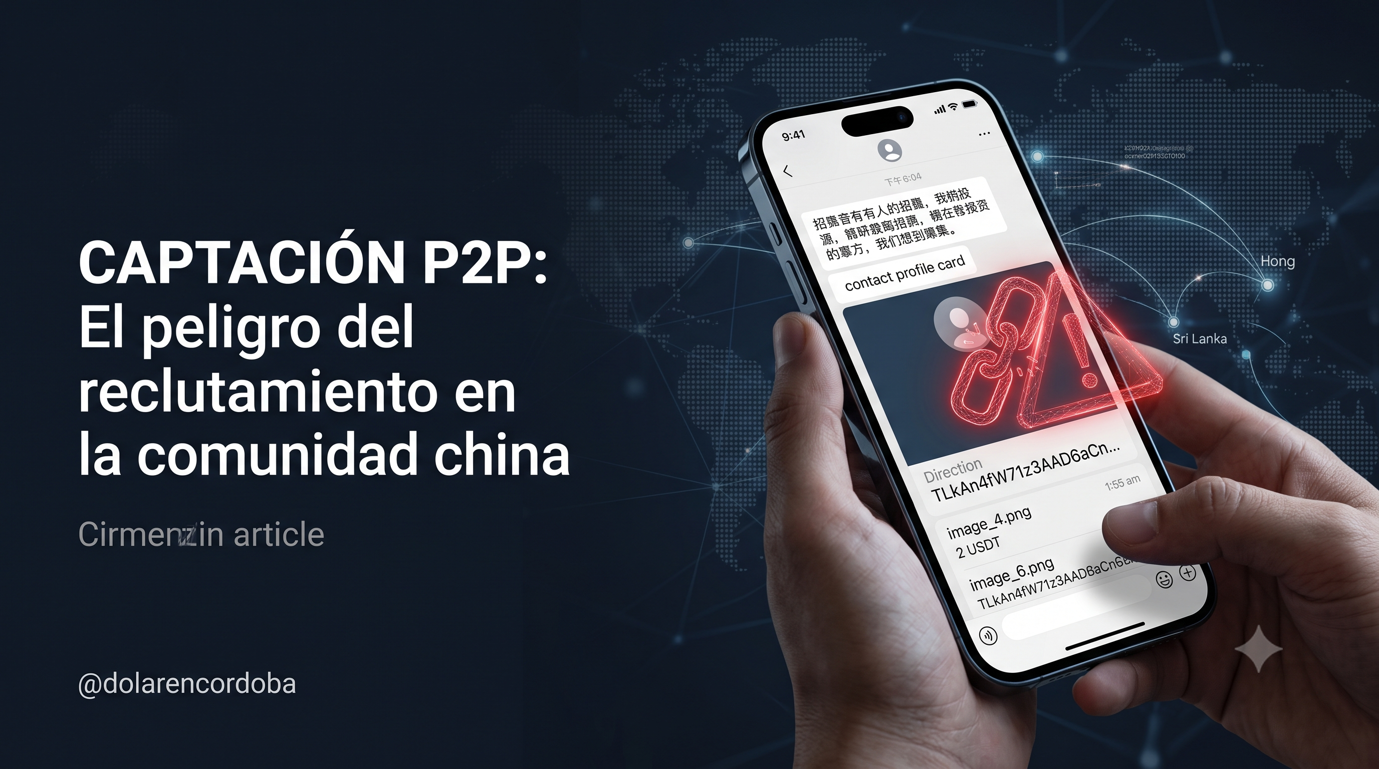 Estafa de Captación de Datos y USDT en la Comunidad China en Córdoba